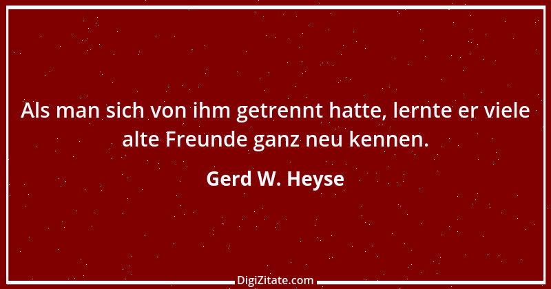 Zitat von Gerd W. Heyse 10