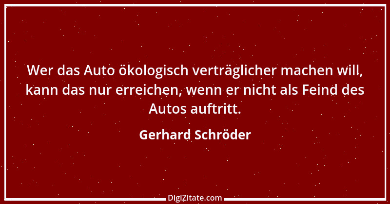 Zitat von Gerhard Schröder 25