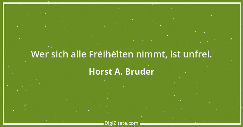 Zitat von Horst A. Bruder 33