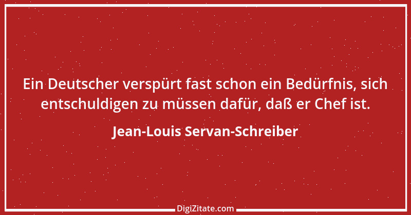 Zitat von Jean-Louis Servan-Schreiber 4