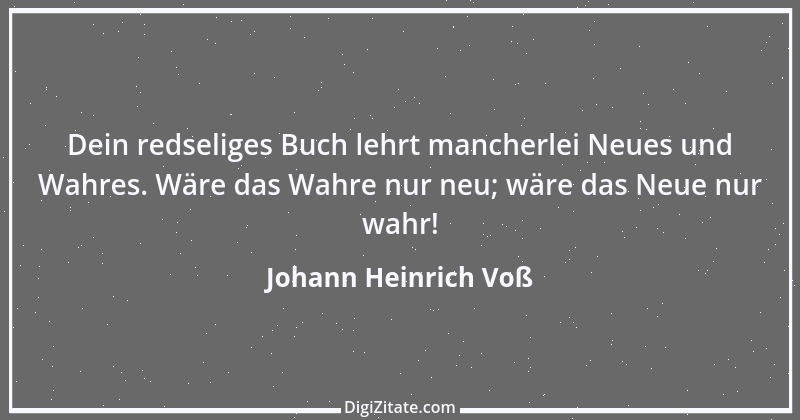 Zitat von Johann Heinrich Voß 30