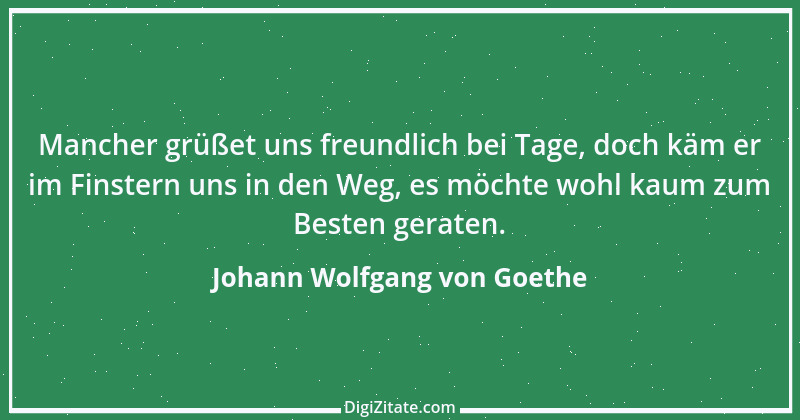 Zitat von Johann Wolfgang von Goethe 1902