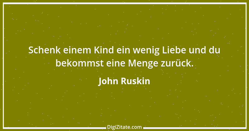 Zitat von John Ruskin 27