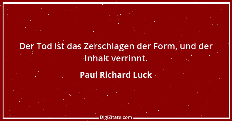 Zitat von Paul Richard Luck 141