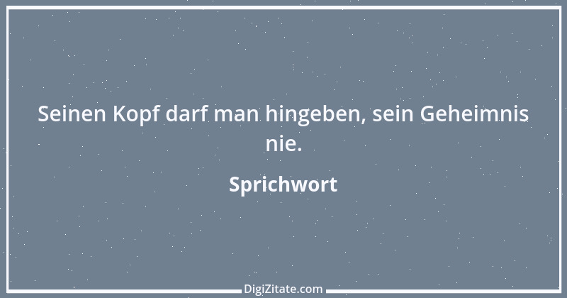 Zitat von Sprichwort 4894