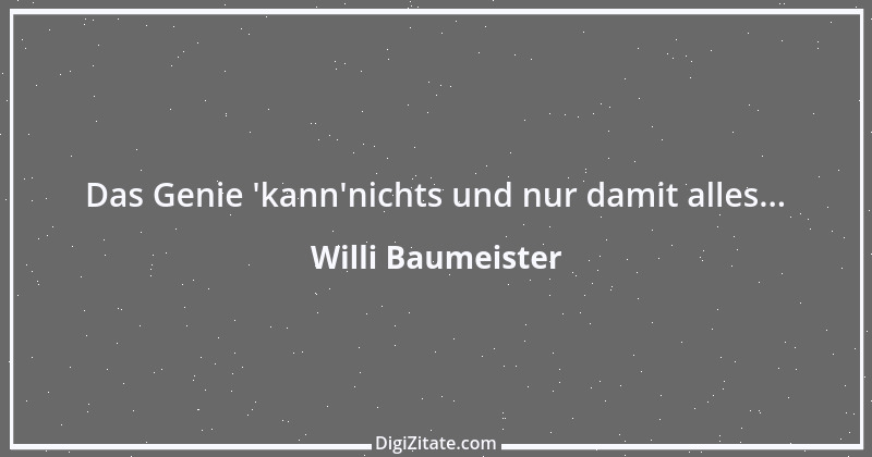 Zitat von Willi Baumeister 2