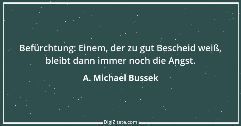 Zitat von A. Michael Bussek 174