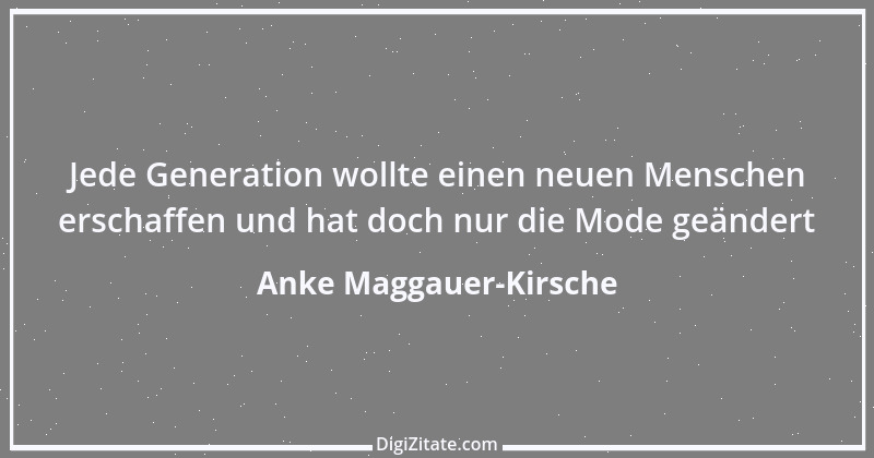 Zitat von Anke Maggauer-Kirsche 200