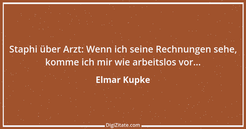 Zitat von Elmar Kupke 233