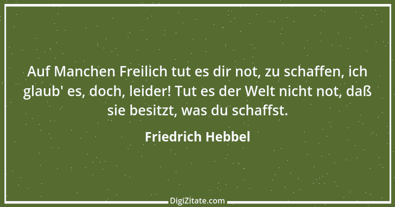 Zitat von Friedrich Hebbel 258