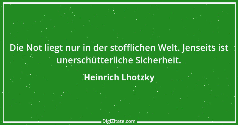 Zitat von Heinrich Lhotzky 68