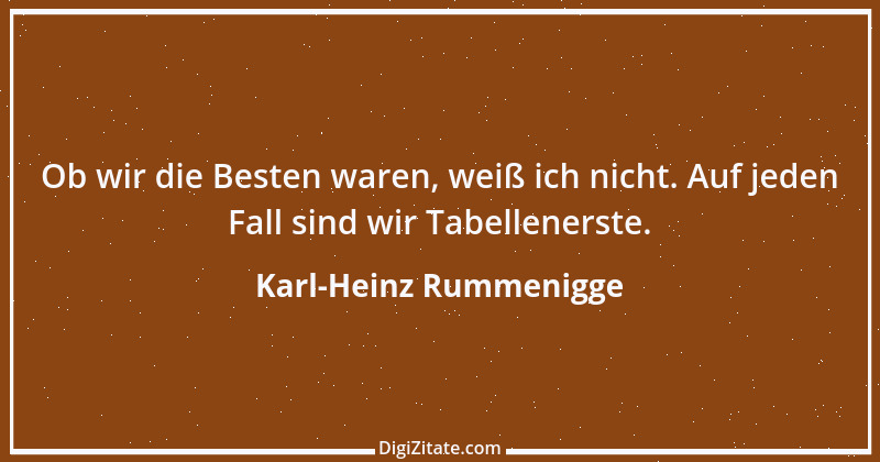 Zitat von Karl-Heinz Rummenigge 9