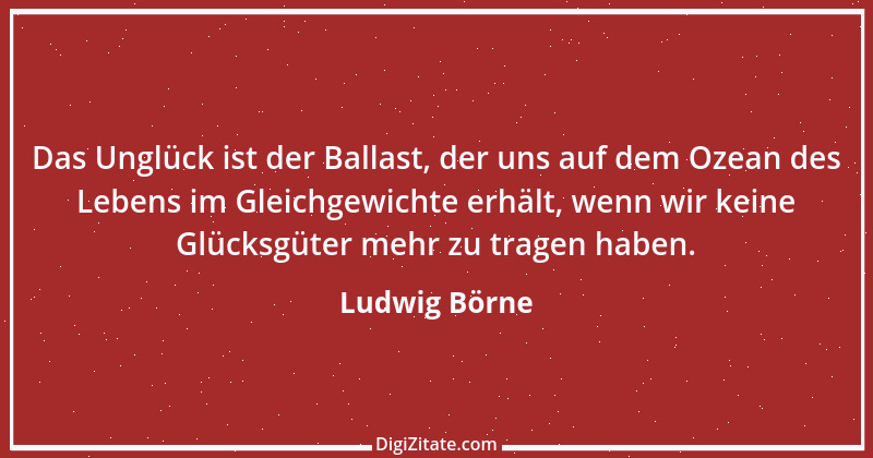 Zitat von Ludwig Börne 25