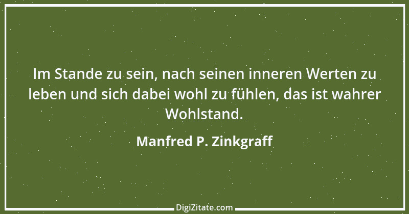 Zitat von Manfred P. Zinkgraff 10