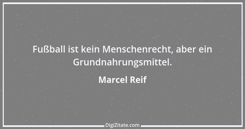 Zitat von Marcel Reif 7