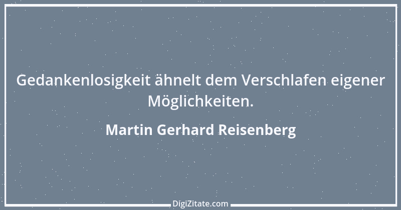 Zitat von Martin Gerhard Reisenberg 218