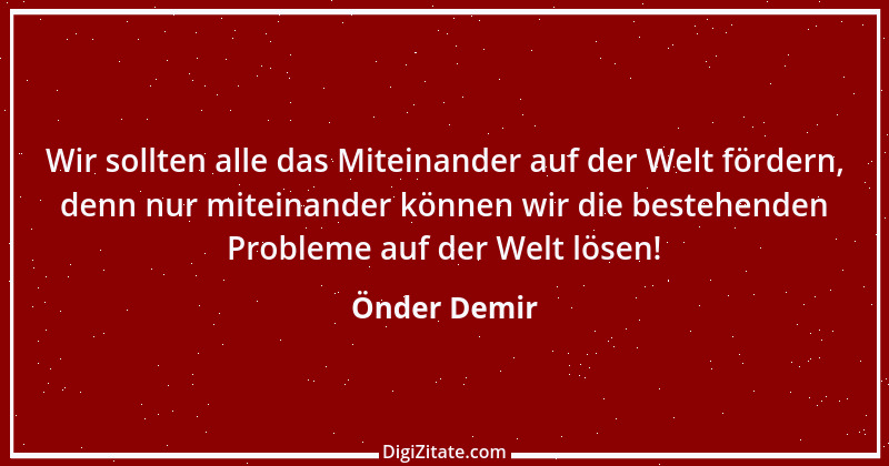 Zitat von Önder Demir 3