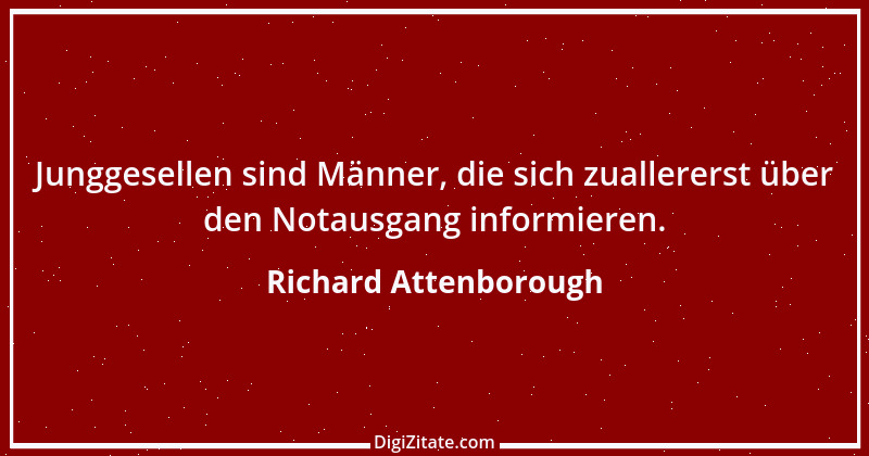 Zitat von Richard Attenborough 1