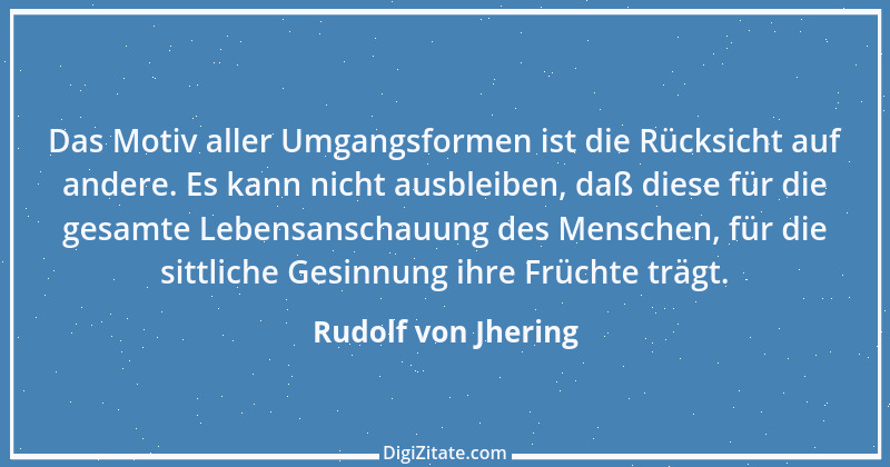 Zitat von Rudolf von Jhering 61