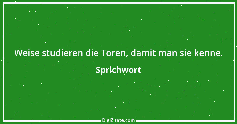 Zitat von Sprichwort 12895