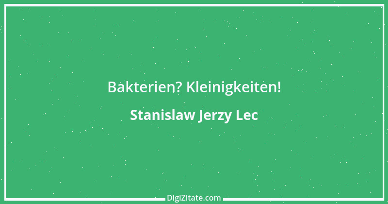 Zitat von Stanislaw Jerzy Lec 236