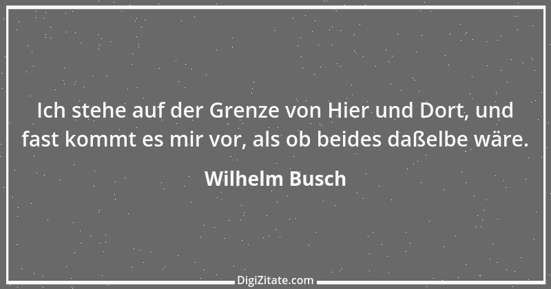 Zitat von Wilhelm Busch 455