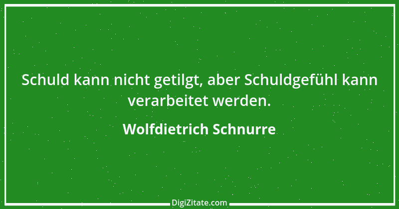 Zitat von Wolfdietrich Schnurre 4