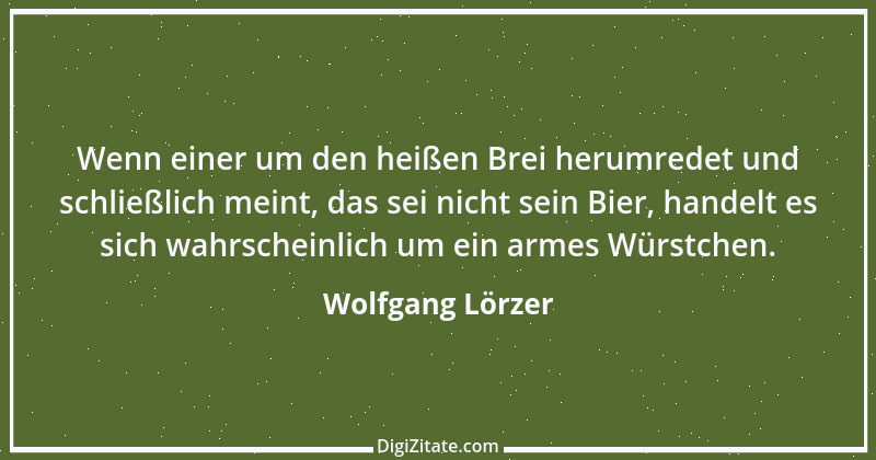 Zitat von Wolfgang Lörzer 1