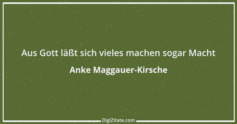 Zitat von Anke Maggauer-Kirsche 201