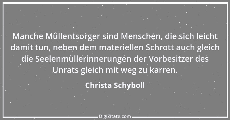 Zitat von Christa Schyboll 154