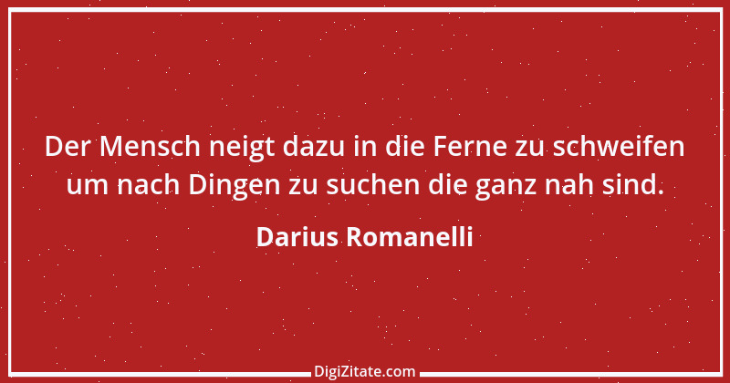 Zitat von Darius Romanelli 32