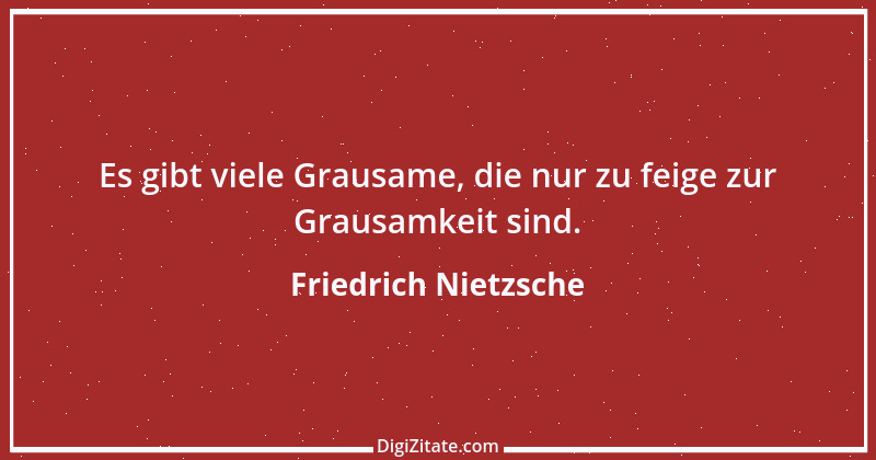 Zitat von Friedrich Nietzsche 841