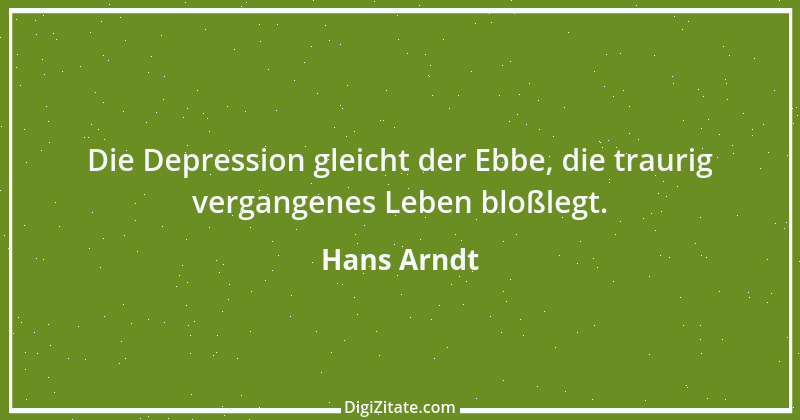 Zitat von Hans Arndt 24