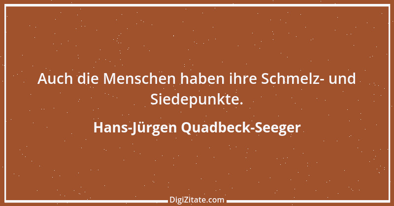 Zitat von Hans-Jürgen Quadbeck-Seeger 532