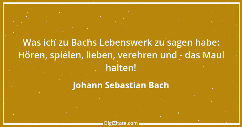 Zitat von Johann Sebastian Bach 2