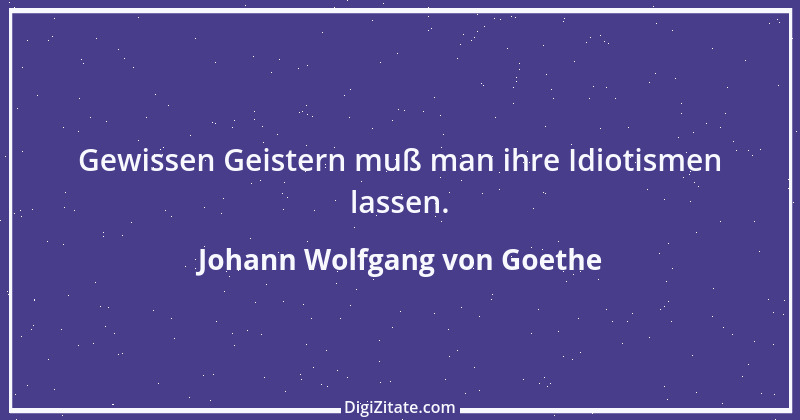 Zitat von Johann Wolfgang von Goethe 1904