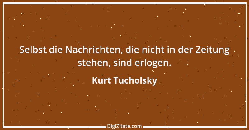 Zitat von Kurt Tucholsky 445