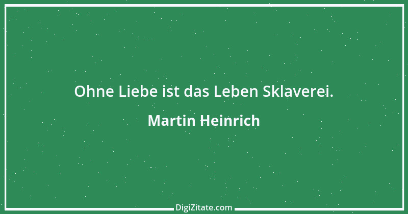 Zitat von Martin Heinrich 55