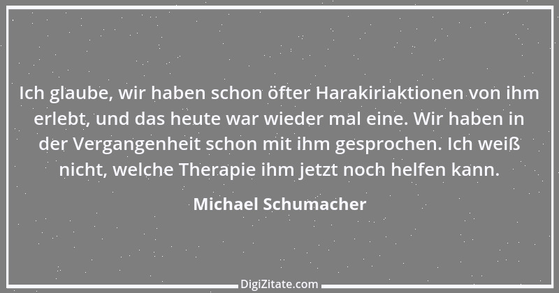 Zitat von Michael Schumacher 54