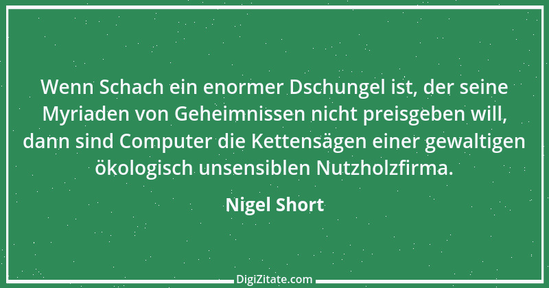 Zitat von Nigel Short 5