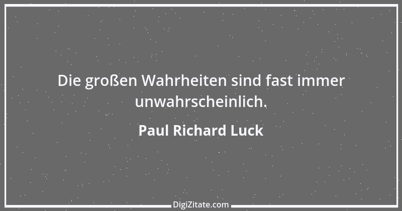 Zitat von Paul Richard Luck 143