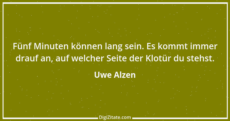 Zitat von Uwe Alzen 2