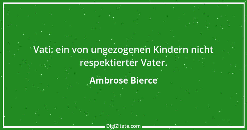 Zitat von Ambrose Bierce 135