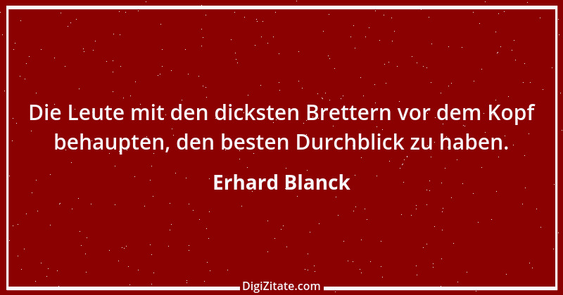 Zitat von Erhard Blanck 1460