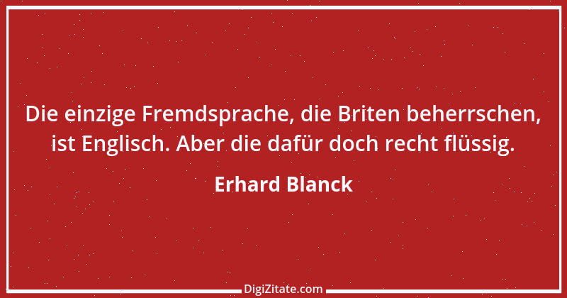 Zitat von Erhard Blanck 460