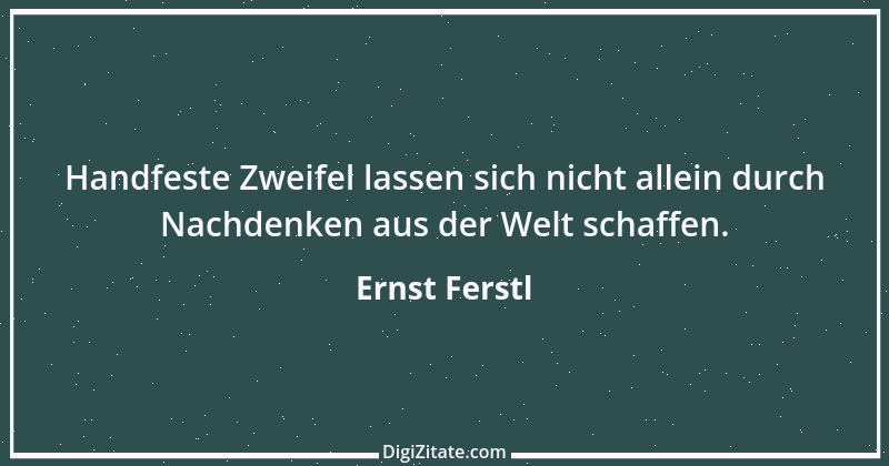 Zitat von Ernst Ferstl 1346