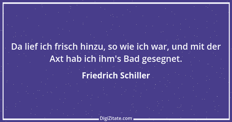 Zitat von Friedrich Schiller 422