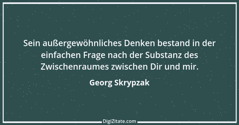 Zitat von Georg Skrypzak 39