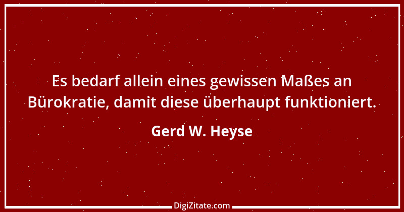 Zitat von Gerd W. Heyse 13