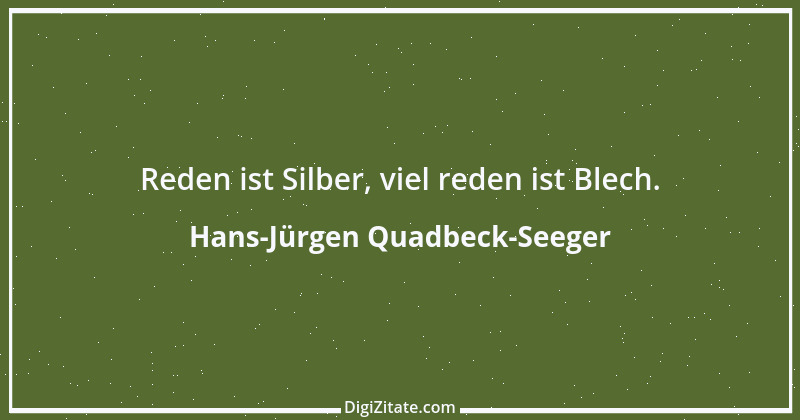 Zitat von Hans-Jürgen Quadbeck-Seeger 533